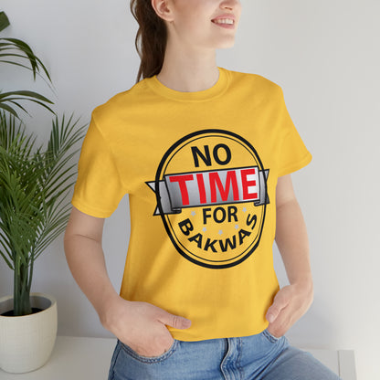 No time for bakwas Jersey Short Sleeve Tee