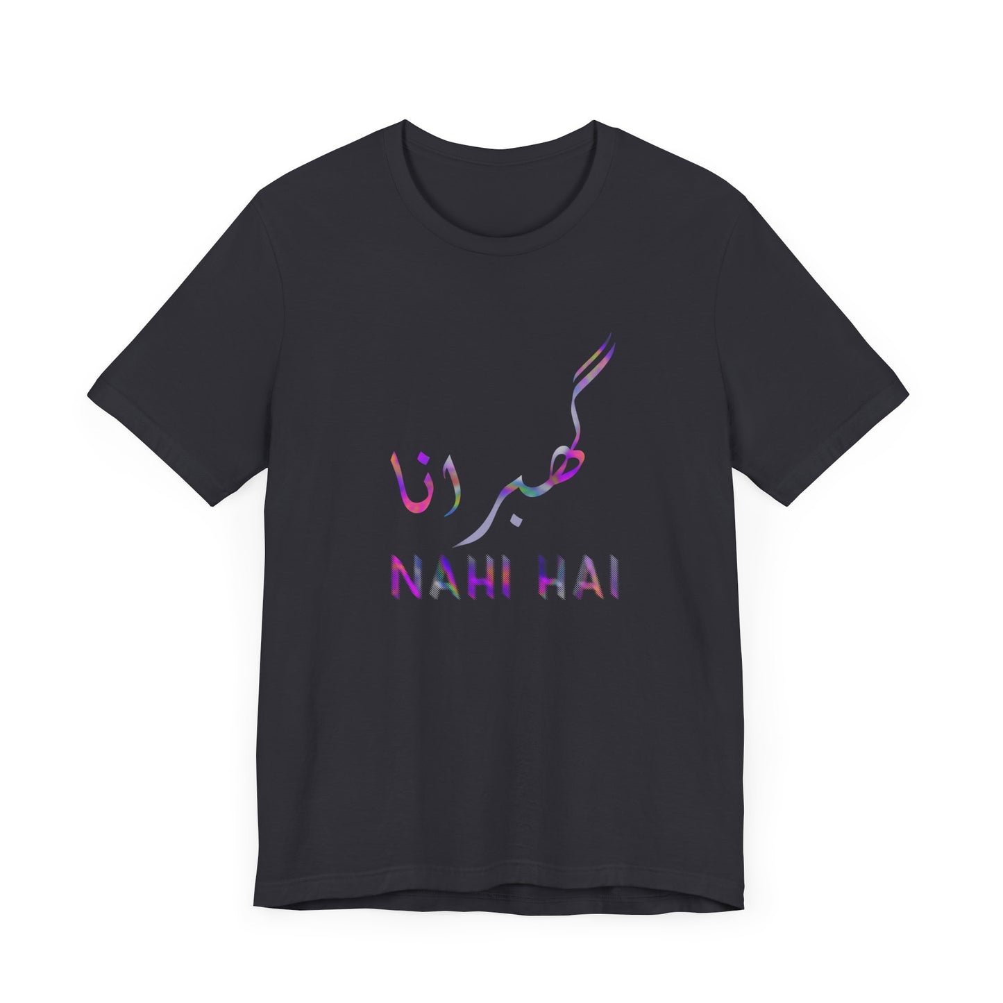 Inspirational Unisex Tee - 'Nahi Hai' Short Sleeve Shirt