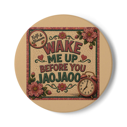 Ceramic Coaster — Vintage Floral "Wake Me Up Before You Jaojaoo" Retro Alarm Clock Design