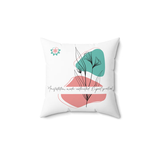 Spun Polyester Square Pillow; manifestation mode activated expect greatness; mindbloom