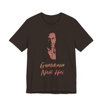 Ghabrana Nahi Hai Tee, Funny Cotton Shirt, Motivational Gift, Casual Wear, Gift for Him/Her, Unique Graphic T-shirt