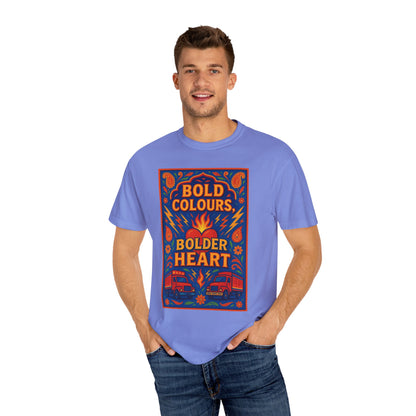 Bold Colors Bolder Heart T-Shirt, Vibrant Apparel, Artistic Tee, Casual Wear, Gift for Art Lovers, Statement Shirt