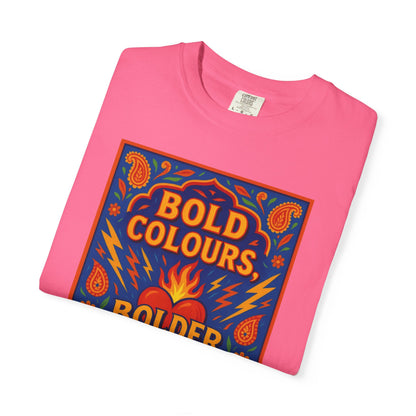 Bold Colors Bolder Heart T-Shirt, Vibrant Apparel, Artistic Tee, Casual Wear, Gift for Art Lovers, Statement Shirt