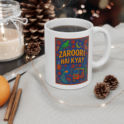 ZAROORI HAI KYA? Coffee Mug, Colorful Gift Mug, Artistic Tea Cup, Unique Ceramic Mug, Festive Drinkware, Bohemian Mug