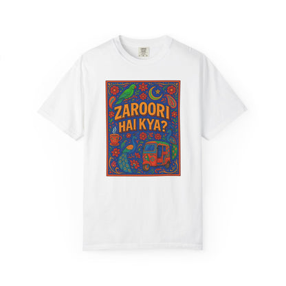 Zaroori Hai Kiya Graphic T-Shirt, Fun Casual Wear, Pop Culture Style, Gift for Friends, Everyday Comfort, Unique Statement Tee