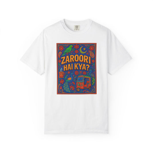 Zaroori Hai Kiya Graphic T-Shirt, Fun Casual Wear, Pop Culture Style, Gift for Friends, Everyday Comfort, Unique Statement Tee
