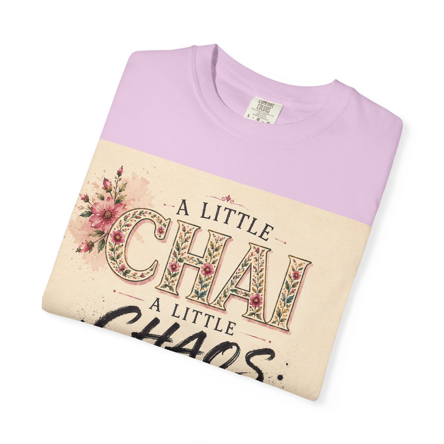 Chai & Chaos Tee — A Little Chai, A Little Chaos Vintage Floral T-Shirt