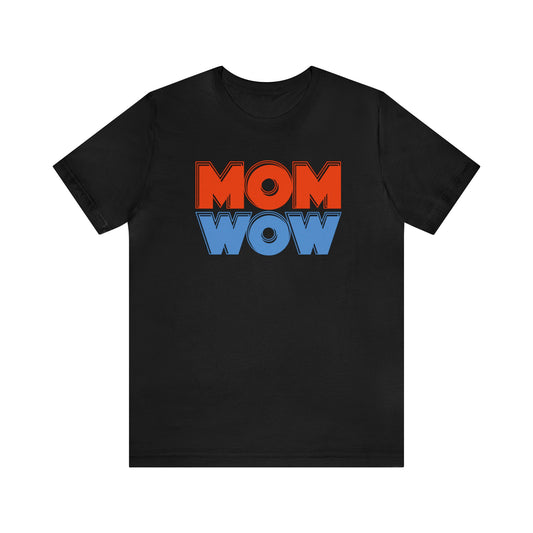 Mom wow Jersey Short Sleeve Tee