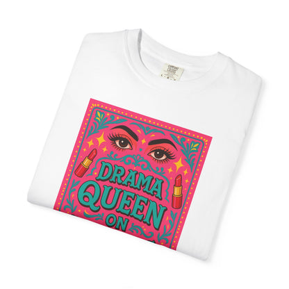 Drama Queen on Wheels T-Shirt, Fun Graphic Tee for Humor Lovers, Gift for Birthdays, Casual Wear, Festival Outfit, Trendy Apparel