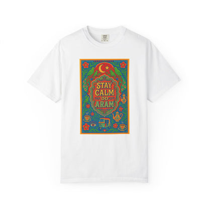 Stay Calm Do Aram T-shirt, Colorful Graphic Tee, Unisex Casual Wear, Gift for Him/Her, Relaxation Shirt, Bohemian T-shirt