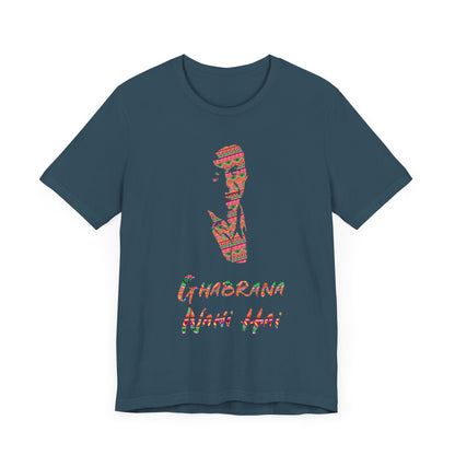 Ghabrana Nahi Hai Tee, Funny Cotton Shirt, Motivational Gift, Casual Wear, Gift for Him/Her, Unique Graphic T-shirt