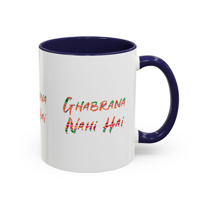 Ghabrana Nahi Hai Accent Coffee Mug