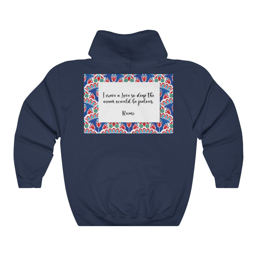 I crave a Love so deep Hooded Sweatshirt