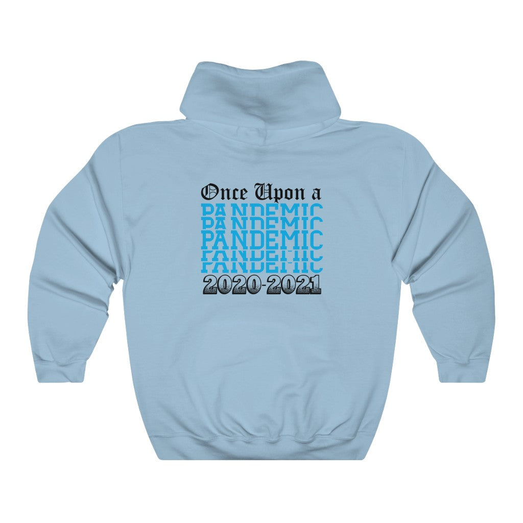 Once Upon a Pandemic Hooded Sweatshirt