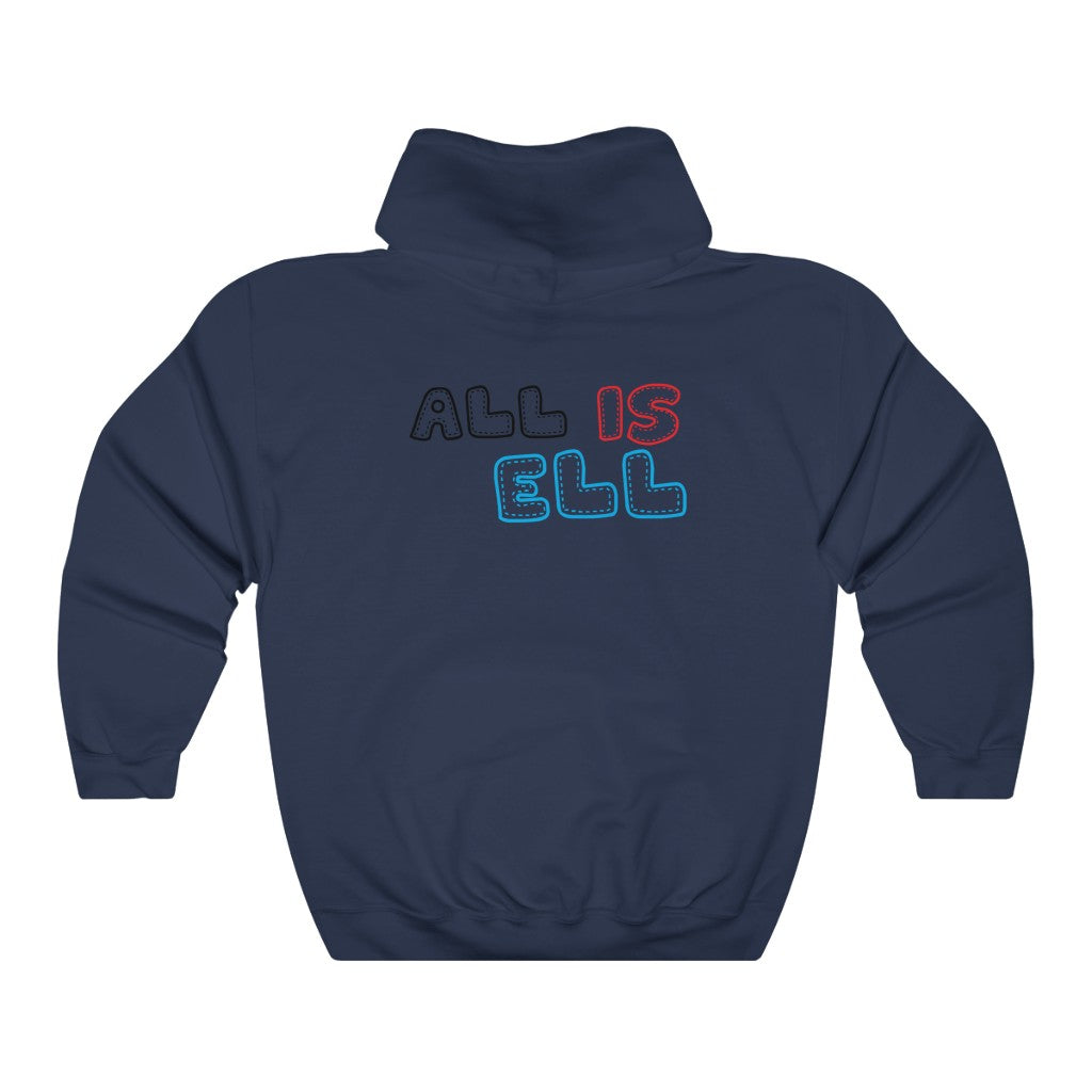 All is ell Hooded Sweatshirt