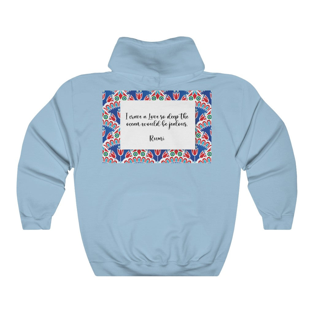 I crave a Love so deep Hooded Sweatshirt