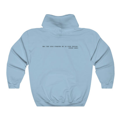 May the odds Forever Hooded Sweatshirt