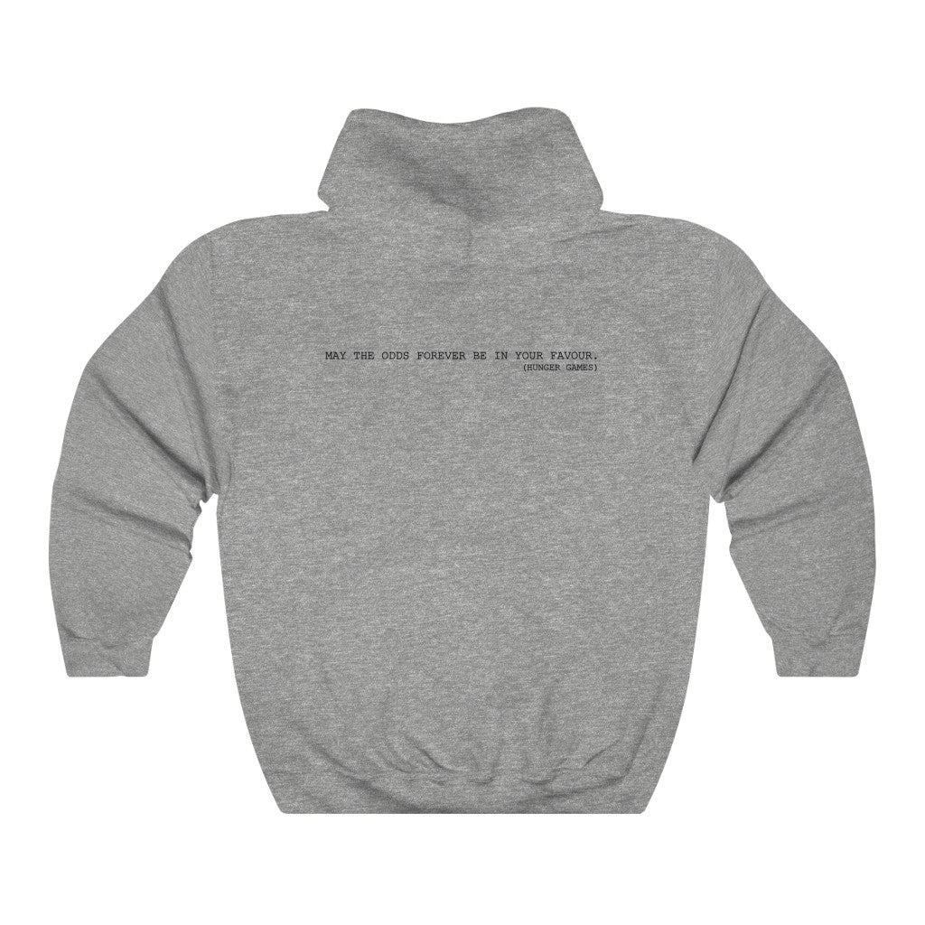 May the odds Forever Hooded Sweatshirt