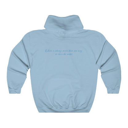 There is Always more than one way Hooded Sweatshirt