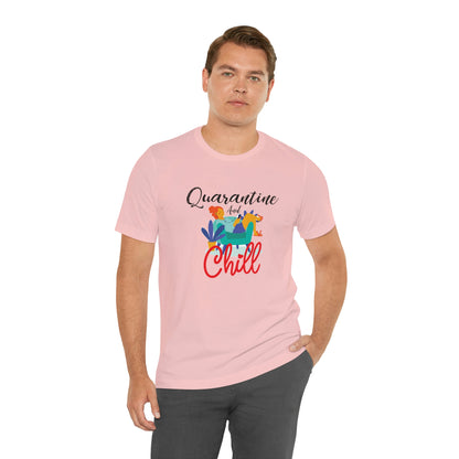 Quarantine and chill Jersey Short Sleeve Tee