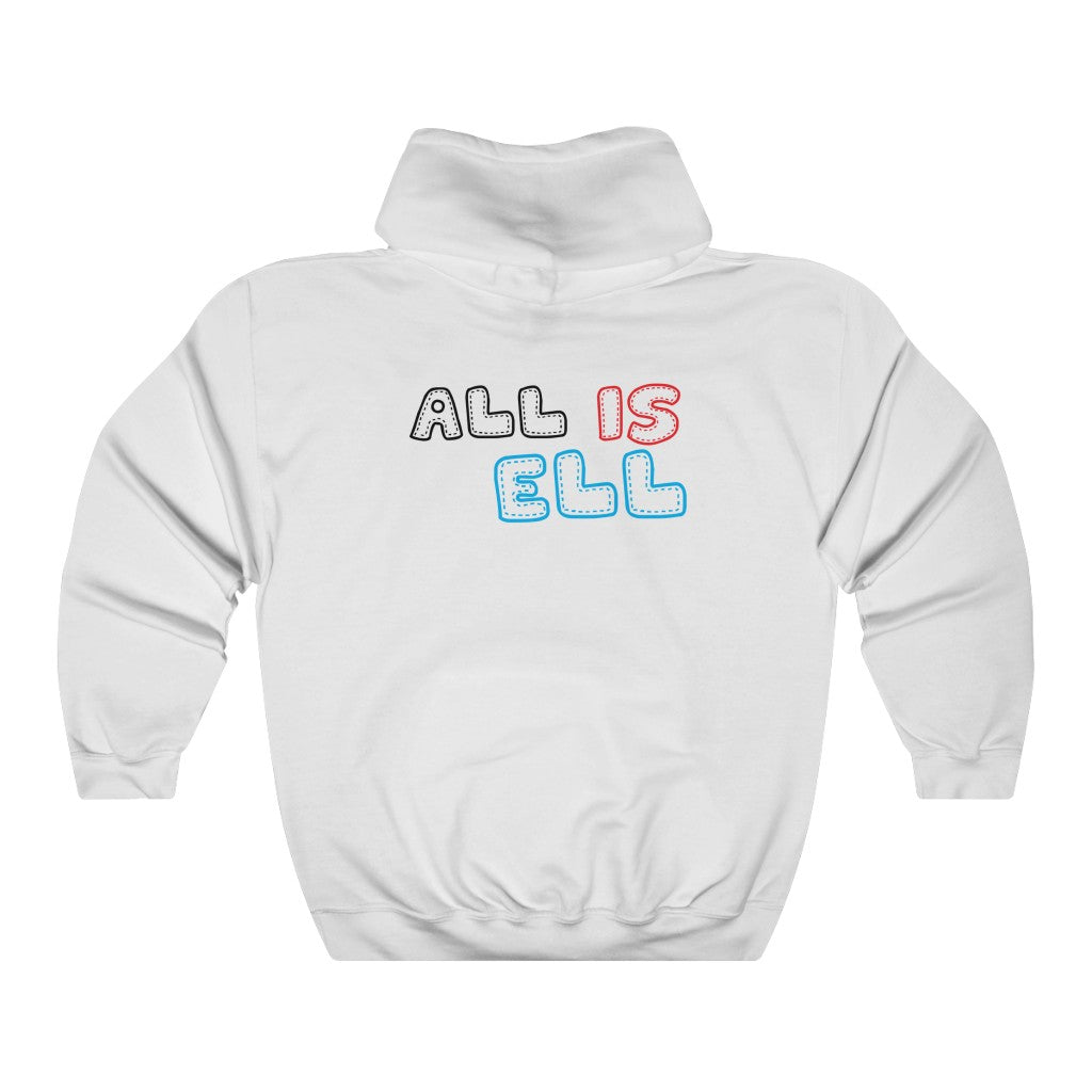 All is ell Hooded Sweatshirt