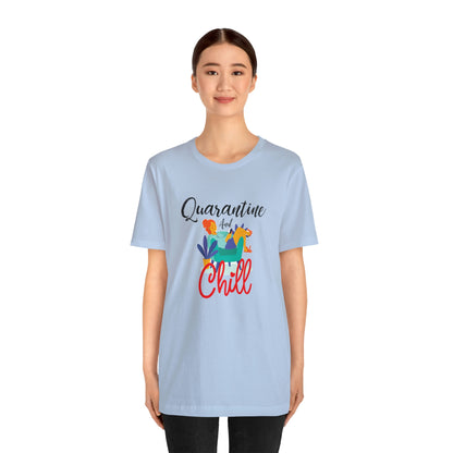 Quarantine and chill Jersey Short Sleeve Tee