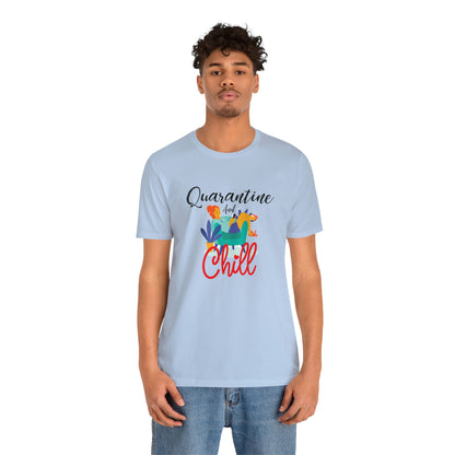 Quarantine and chill Jersey Short Sleeve Tee