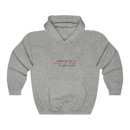 Looking for a Beautiful Place Hooded Sweatshirt