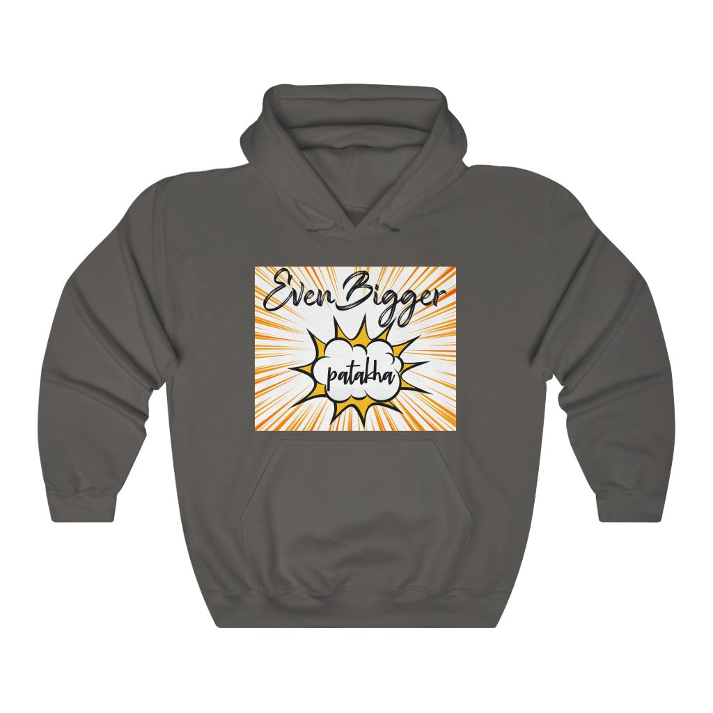 Even Bigger Patakha Hooded Sweatshirt