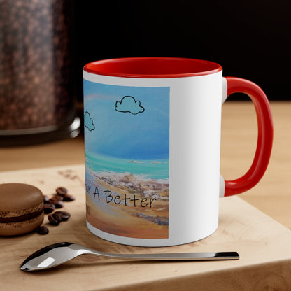 Hope for a better tomorrow Coffee Mug