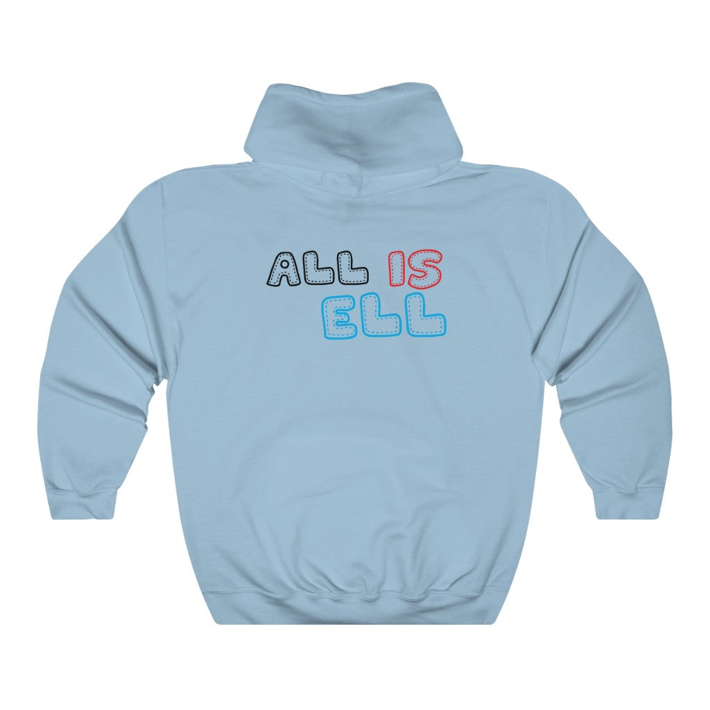 All is ell Hooded Sweatshirt