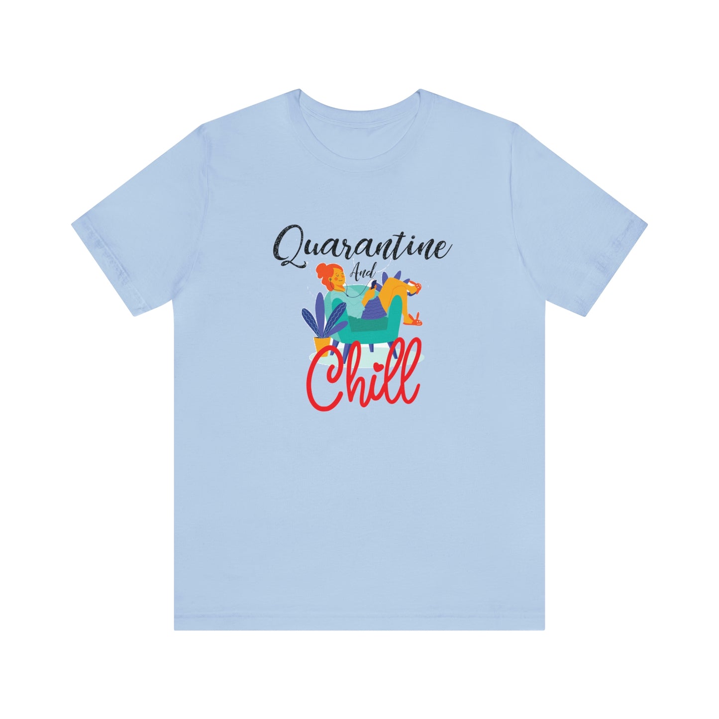 Quarantine and chill Jersey Short Sleeve Tee