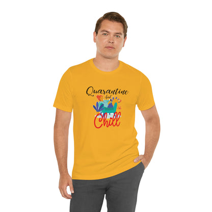 Quarantine and chill Jersey Short Sleeve Tee